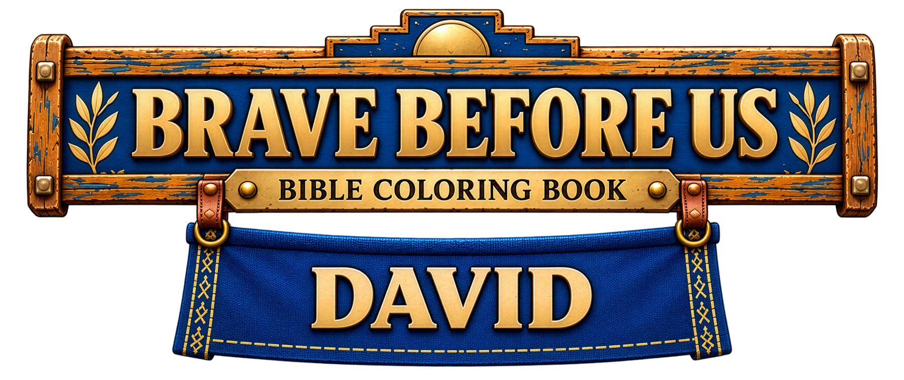 Brave Before Us · Bible Coloring Book · David